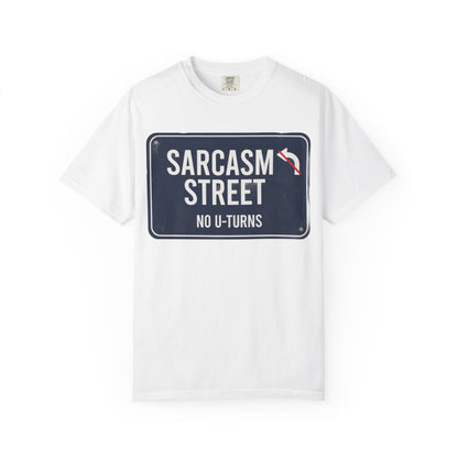 Sarcasm Street T-Shirt — 'No U-Turns' Street Sign Graphic Tee