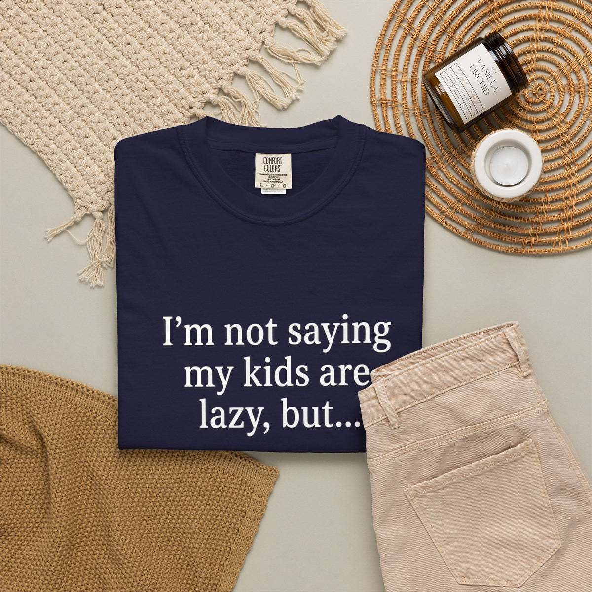 Funny Parenting T-Shirt — “I’m Not Saying My Kids Are Lazy, But…” Tee