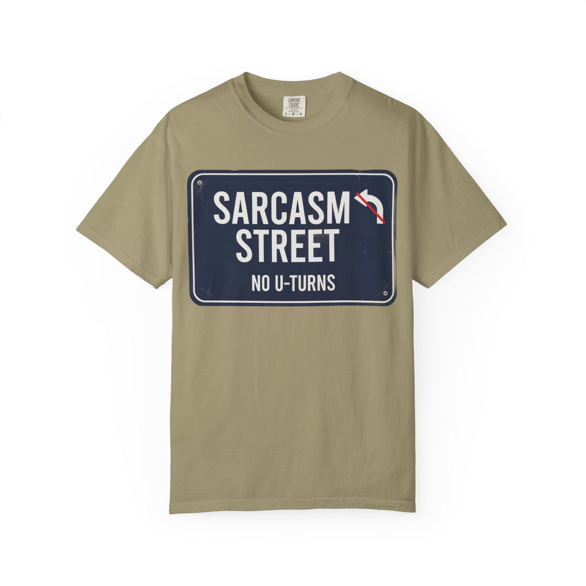 Sarcasm Street T-Shirt — 'No U-Turns' Street Sign Graphic Tee