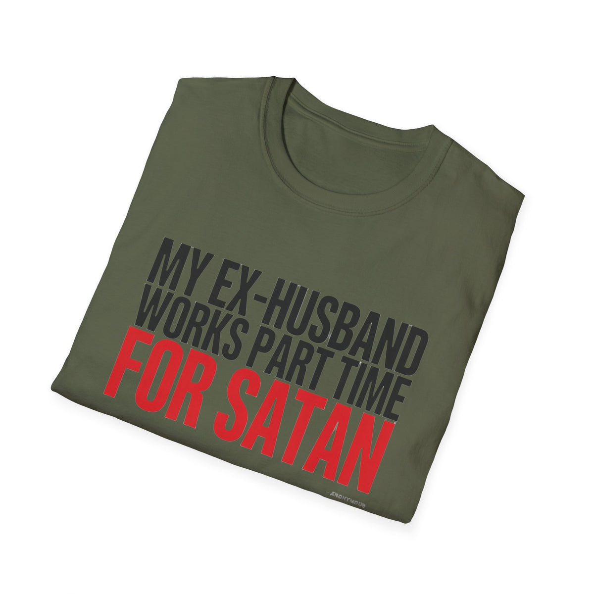 Funny 'My Ex-Husband Works Part Time For Satan' T-Shirt