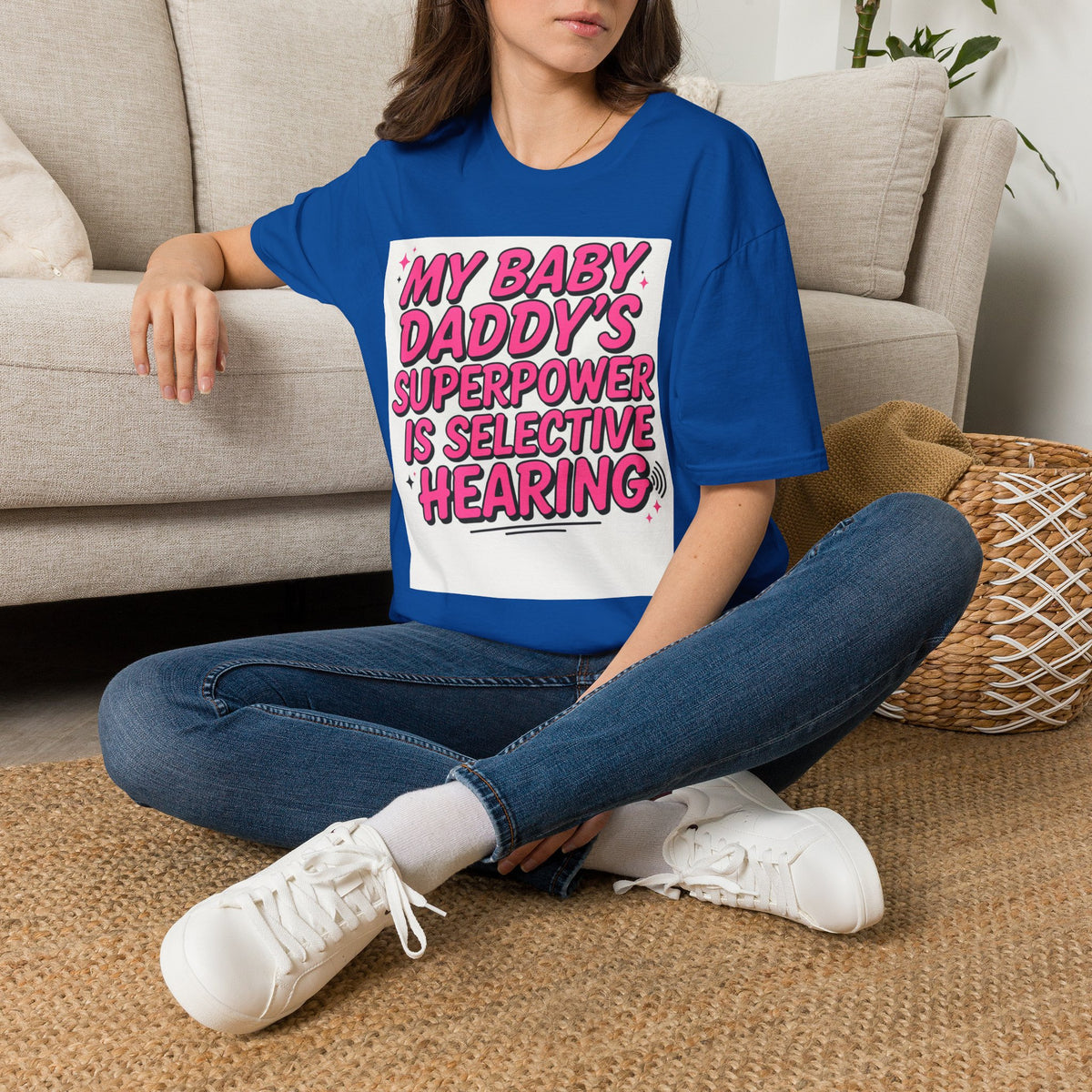 T-Shirt — "My Baby Daddy's Superpower Is Selective Hearing" Pink Statement Tee