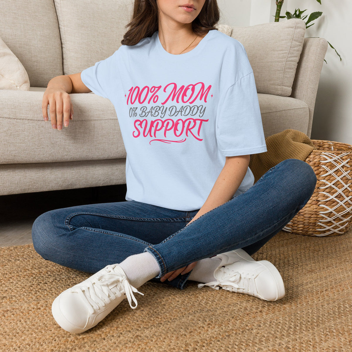 Mom T‑Shirt — “100% MOM 0% Baby Daddy Support” Graphic Tee