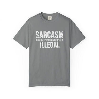 Sarcasm Because Punching People Is Illegal Tee — Funny Graphic T-Shirt