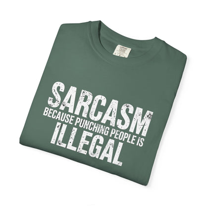Sarcasm Because Punching People Is Illegal Tee — Funny Graphic T-Shirt