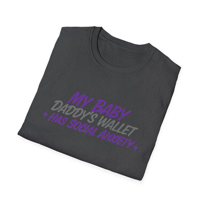 My Baby Daddy’s Wallet Has Social Anxiety T-Shirt — Funny New Dad Shirt