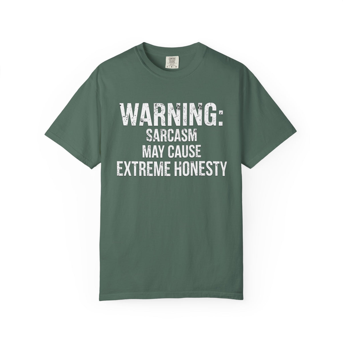 Warning: Sarcasm May Cause Extreme Honesty T-Shirt
