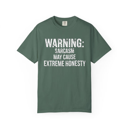Warning: Sarcasm May Cause Extreme Honesty T-Shirt