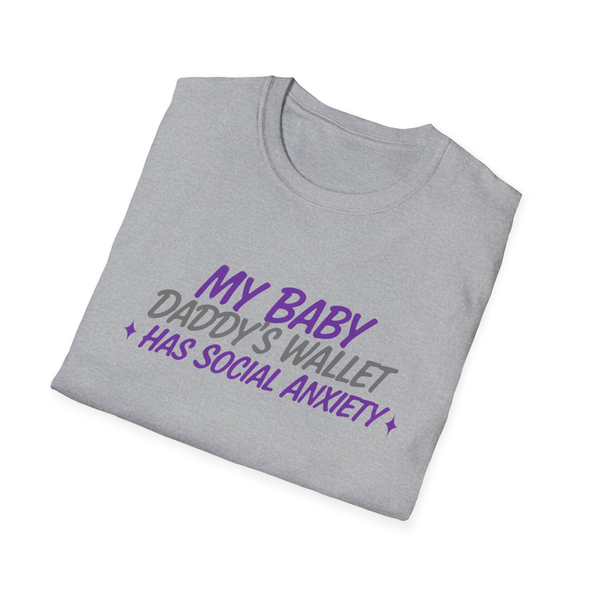 My Baby Daddy’s Wallet Has Social Anxiety T-Shirt — Funny New Dad Shirt