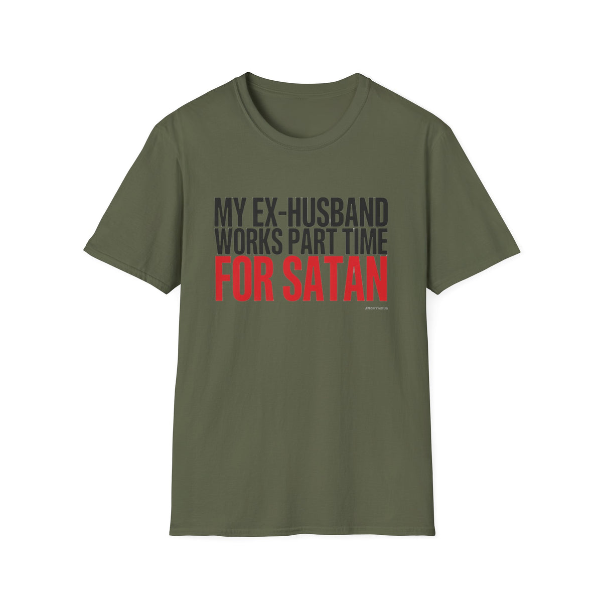Funny 'My Ex-Husband Works Part Time For Satan' T-Shirt