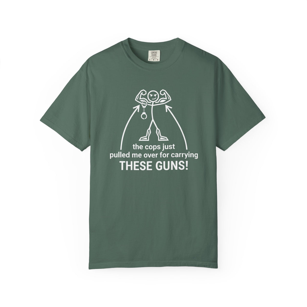 Graphic T-Shirt — "The Cops Pulled Me Over for Carrying These Guns!" Funny Muscle Joke Tee
