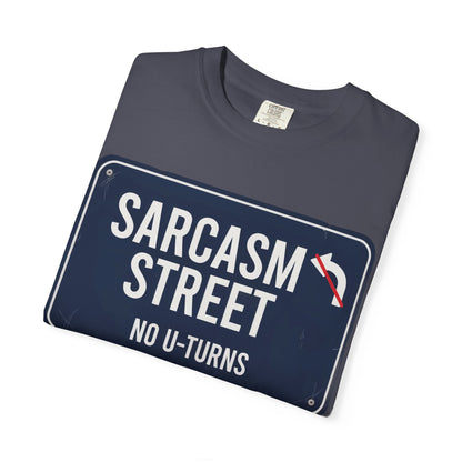 Sarcasm Street T-Shirt — 'No U-Turns' Street Sign Graphic Tee