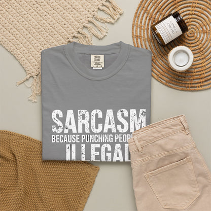 Sarcasm Because Punching People Is Illegal Tee — Funny Graphic T-Shirt