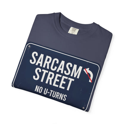 Sarcasm Street T-Shirt — 'No U-Turns' Street Sign Graphic Tee