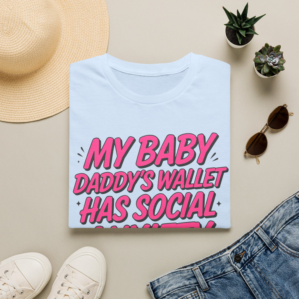 T-Shirt — "My Baby Daddy's Wallet Has Social Anxiety" Funny Mom Graphic Tee