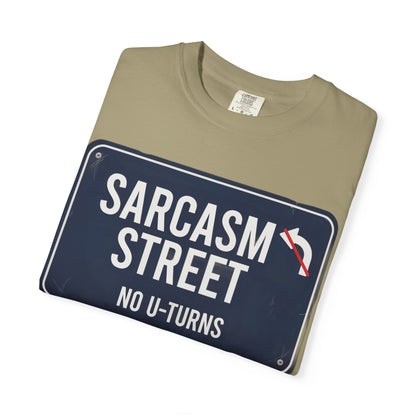 Sarcasm Street T-Shirt — 'No U-Turns' Street Sign Graphic Tee