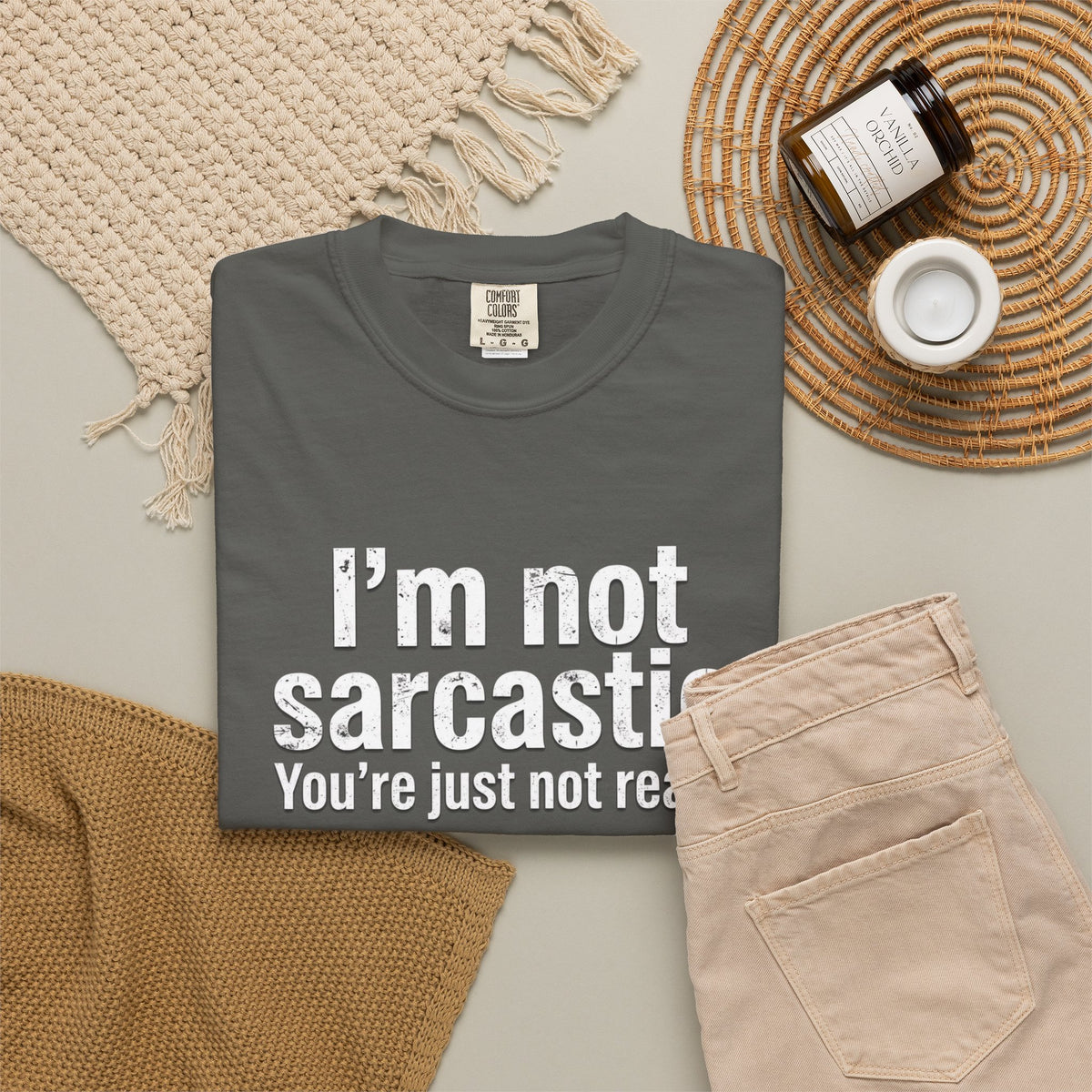 Sarcastic Quote T-Shirt — “I’m Not Sarcastic, You’re Just Not Ready.”