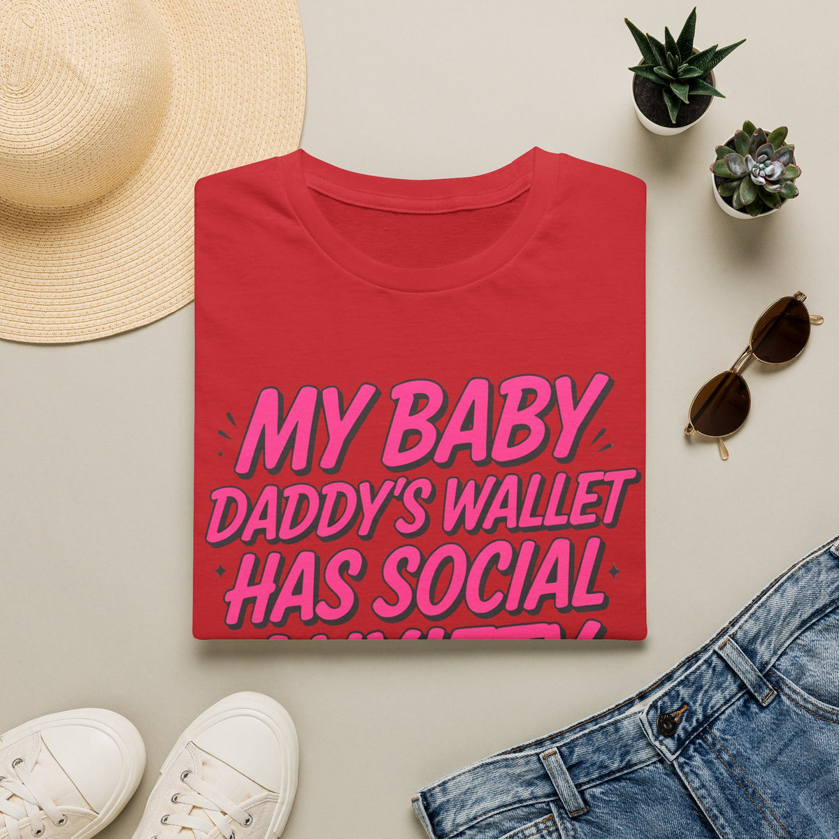 T-Shirt — "My Baby Daddy's Wallet Has Social Anxiety" Funny Mom Graphic Tee