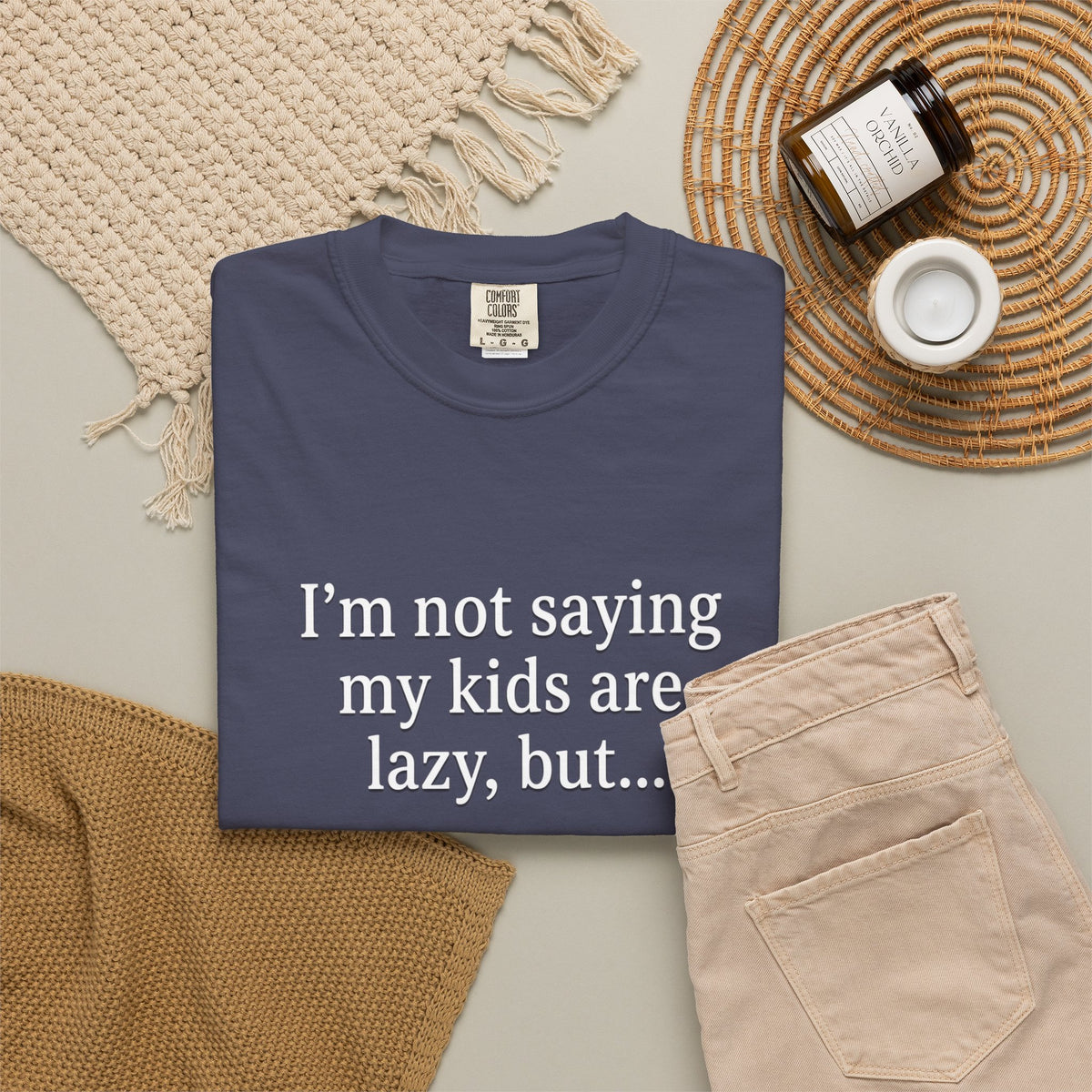 Funny Parenting T-Shirt — “I’m Not Saying My Kids Are Lazy, But…” Tee