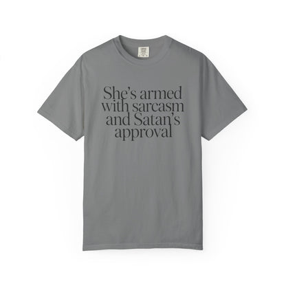 Sarcastic Satan's Approval Tee — "She's Armed with Sarcasm and Satan's Approval" T-Shirt