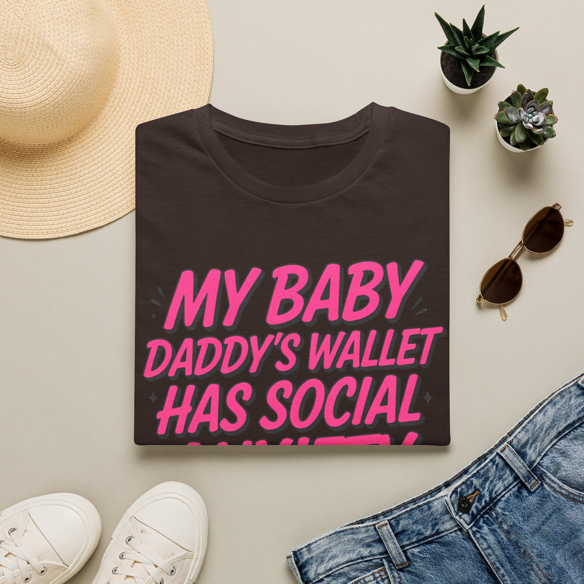 T-Shirt — "My Baby Daddy's Wallet Has Social Anxiety" Funny Mom Graphic Tee