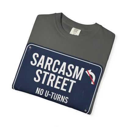 Sarcasm Street T-Shirt — 'No U-Turns' Street Sign Graphic Tee
