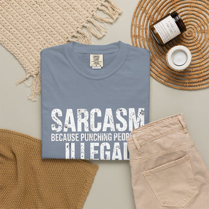 Sarcasm Because Punching People Is Illegal Tee — Funny Graphic T-Shirt