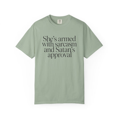 Sarcastic Satan's Approval Tee — "She's Armed with Sarcasm and Satan's Approval" T-Shirt