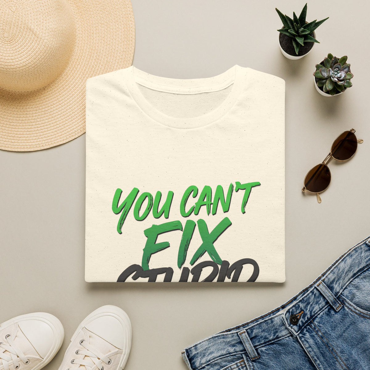 You Can't Fix Stupid T-Shirt