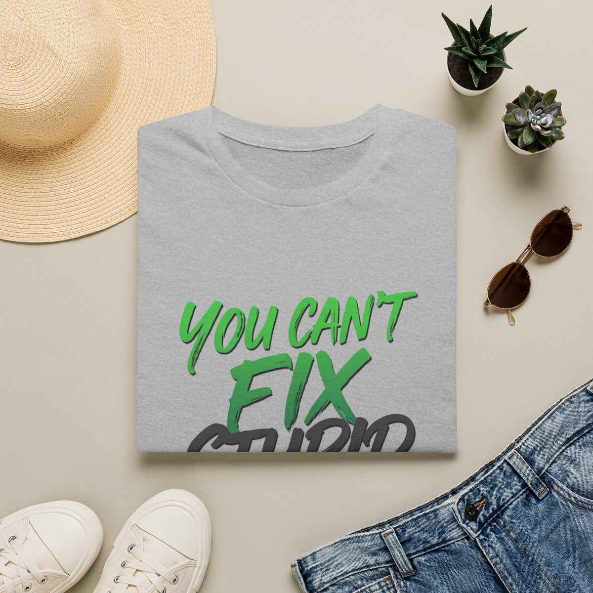 You Can't Fix Stupid T-Shirt