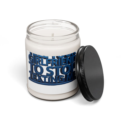 Scented Soy Candle — "Girlfriend, To Stop Texting Me" Bold Blue Label