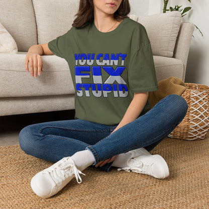 You Can't Fix Stupid T-Shirt — Funny Retro Bold Typography Tee