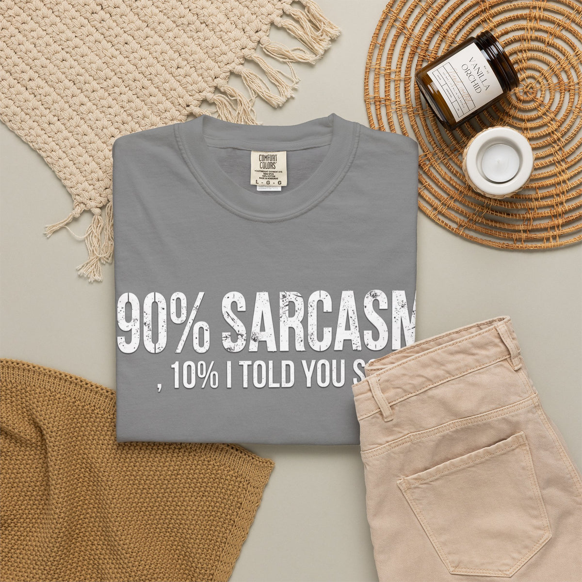 Sarcastic Graphic T-Shirt — "90% Sarcasm, 10% I Told You So" Tee
