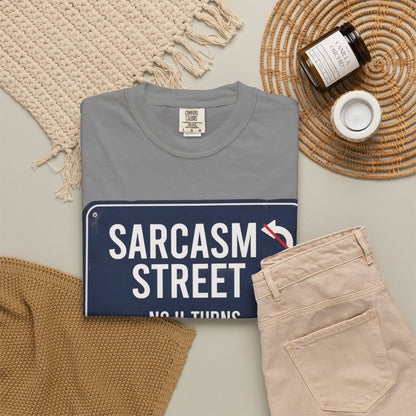 Sarcasm Street "No U-Turns" T-Shirt