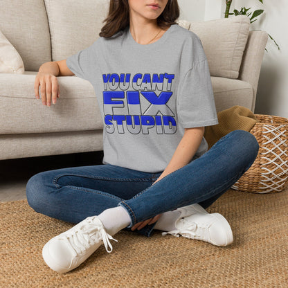 You Can't Fix Stupid T-Shirt — Funny Retro Bold Typography Tee