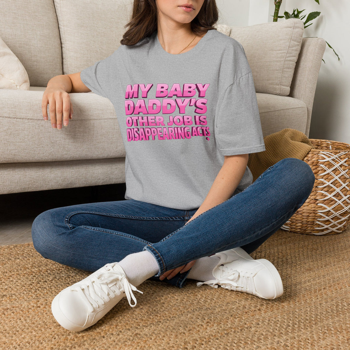 Graphic Tee — "My Baby Daddy’s Other Job Is Disappearing Acts"