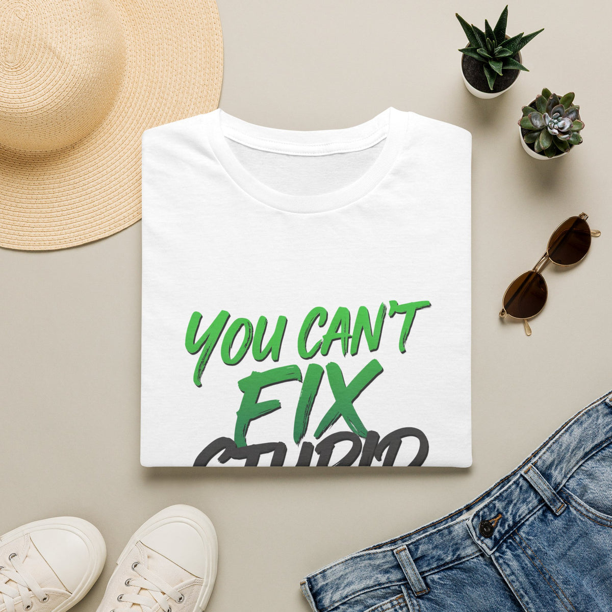 You Can't Fix Stupid T-Shirt