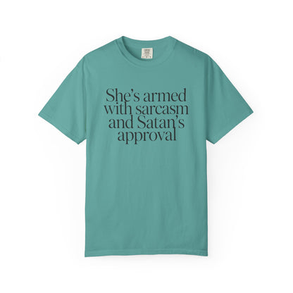 Sarcastic Satan's Approval Tee — "She's Armed with Sarcasm and Satan's Approval" T-Shirt
