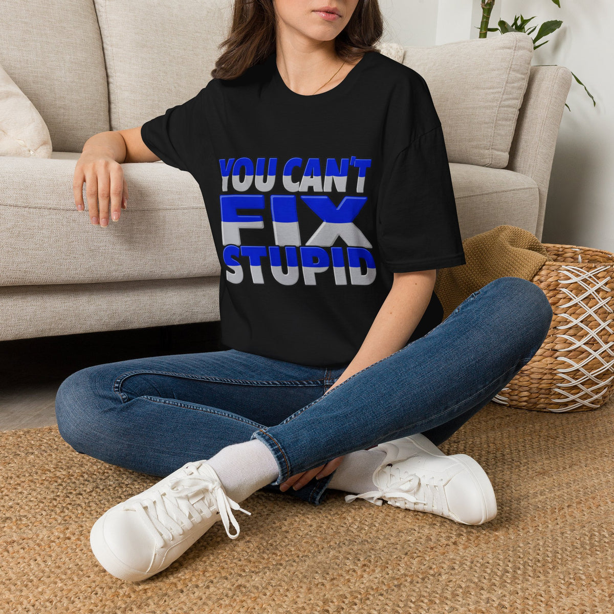 You Can't Fix Stupid T-Shirt — Funny Retro Bold Typography Tee
