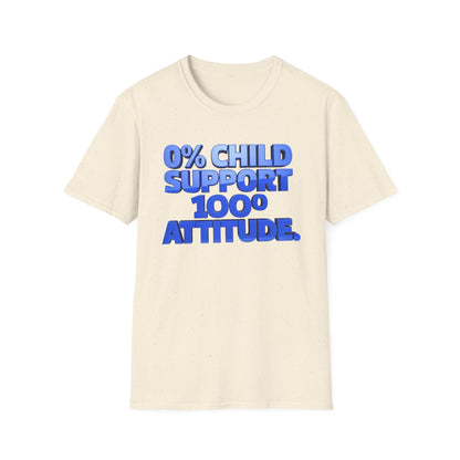 Graphic T-Shirt — "0% Child Support 1000% Attitude" Bold Blue Tee