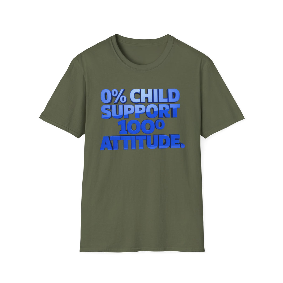 Graphic T-Shirt — "0% Child Support 1000% Attitude" Bold Blue Tee