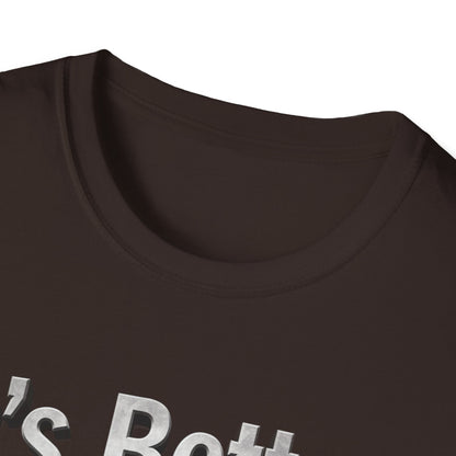 Funny Quote T-Shirt — "It's Better to Have Loved and Lost... Than to Live with a Psycho"
