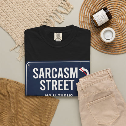 Sarcasm Street "No U-Turns" T-Shirt