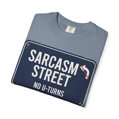 Sarcasm Street T-Shirt — 'No U-Turns' Street Sign Graphic Tee