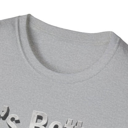 Funny Quote T-Shirt — "It's Better to Have Loved and Lost... Than to Live with a Psycho"