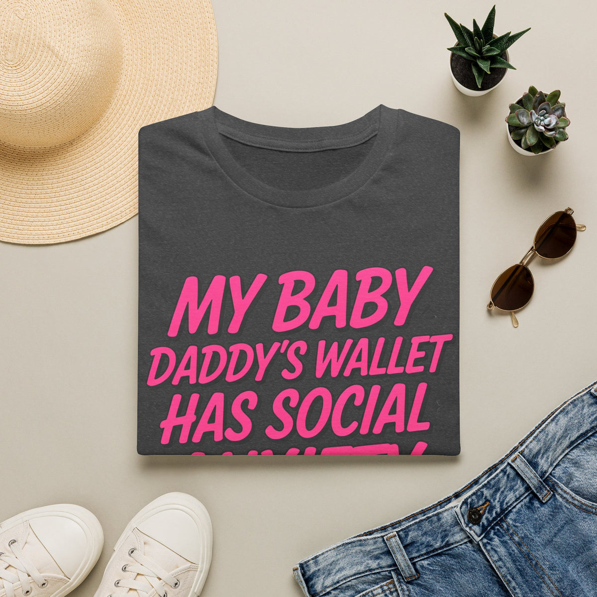 T-Shirt — "My Baby Daddy's Wallet Has Social Anxiety" Funny Mom Graphic Tee