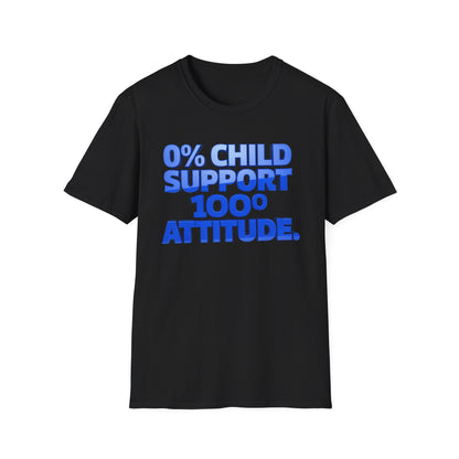 Graphic T-Shirt — "0% Child Support 1000% Attitude" Bold Blue Tee