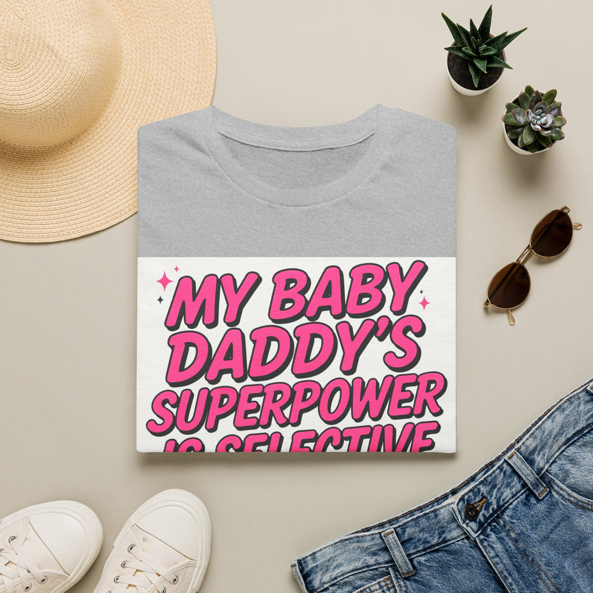 T-Shirt — "My Baby Daddy's Superpower Is Selective Hearing" Pink Statement Tee